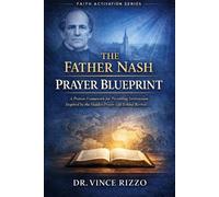 Vince Rizzo The Father Nash Prayer Blueprint (Tascabile)