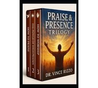 Vince Rizzo The Praise & Presence Trilogy (Tascabile) Trilogy