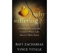 Vince Vitale Ravi Zacharias Dr. Vince Vitale Why Suffering? (Tascabile)