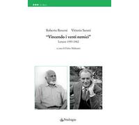«Vincendo i venti nemici». Lettere 1959-1982