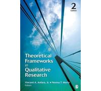 Vincent A. Anfara Theoretical Frameworks in Qualitative Research (Tascabile)