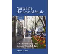 Vincent A Lenti Nurturing the Love of Music (Copertina rigida) Meliora Press