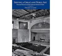 Vincent A Lenti Serving a Great and Noble Art (Tascabile) Meliora Press