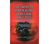 Vincent A Marango Impacts of Repealing "Don't Ask, Don't Tel (Copertina rigida)