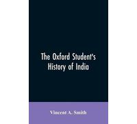 Vincent a Smith The Oxford student's history of India (Tascabile)