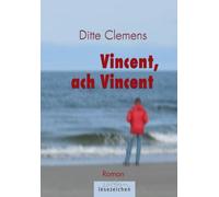Vincent, ach Vincent: Roman