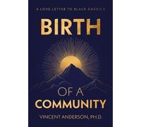 Vincent Anderson Birth of A Community (Tascabile)