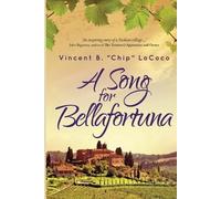 Vincent B Chip Lococo A Song for Bellafortuna (Tascabile) Bellafortuna