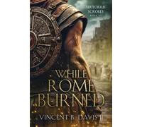 Vincent B Davis While Rome Burned (Tascabile)