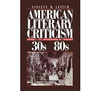 Vincent B. Leit American Literary Criticism from the Thirties to the (Tascabile)