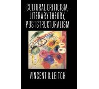 Vincent B. Leit Cultural Criticism, Literary Theory, Poststru (Copertina rigida)