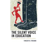 Vincent B. Troiano The Silent Voice in Education (Copertina rigida)