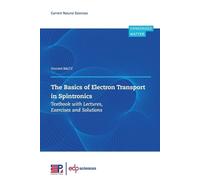Vincent BALTZ The Basics of Electron Transport in Spintronics (Tascabile)
