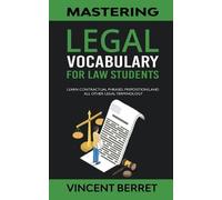 Vincent Berret Mastering Legal Vocabulary For Law Students (Tascabile)