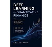 Vincent Bisette Deep Learning for Quantitative Finance (Tascabile)