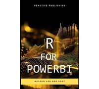 Vincent Bisette Hayden Van Der Post R for PowerBI (Tascabile)