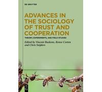 Vincent Buskens Advances in the Sociology of Trust and Cooper (Copertina rigida)
