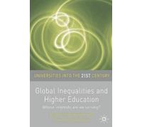 Vincent Carpentier Elaine Unterh Global Inequalities and Higher Educ (Tascabile)