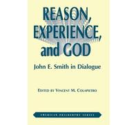 Vincent Colapietro Reason, Experience, and God (Tascabile) American Philosophy