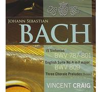 Vincent Craig - J.S. Bach: 15 Sinfonias English Suite No. 4 Prelud