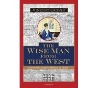 Vincent Cronin The Wise Man from the West (Tascabile)