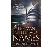 Vincent Davis The Man With Two Names (Tascabile) Sertorius Scrolls