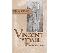 Vincent De Paul: The Trailblazer