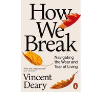 Vincent Deary How We Break (Tascabile)