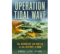 Vincent dePaul Lupiano Operation Tidal Wave (Copertina rigida)