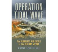 Vincent dePaul Lupiano Operation Tidal Wave (Tascabile)
