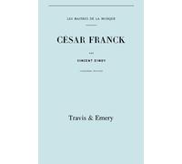 Vincent d'Indy Cesar Franck, Cinquieme Edition. (Facsimile 1910). (C (Tascabile)