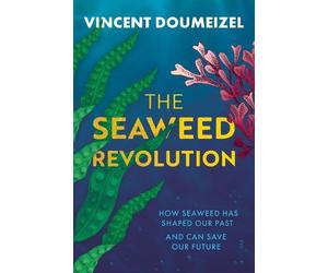 Vincent Doumeizel The Seaweed Revolution (Copertina rigida)