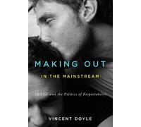 Vincent Doyle Making Out in the Mainstream (Copertina rigida)