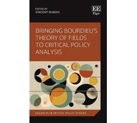Vincent Dubois Bringing Bourdieu's Theory of Fields to Critic (Copertina rigida)