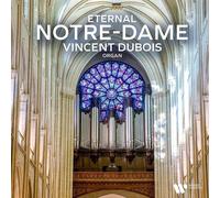 Vincent Dubois - Eternal Notre-Dame