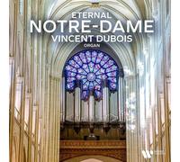 Vincent Dubois - Eternal Notre-Dame