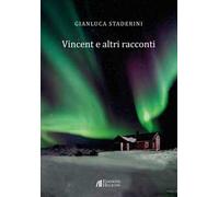 Vincent e altri racconti