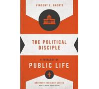 Vincent E. Bacote The Political Disciple (Tascabile) Ordinary Theology