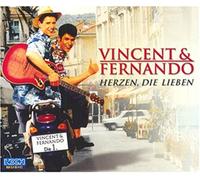 Vincent & Fernando - Herzen die Lieben