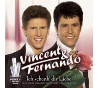 Vincent & Fernando - Ich Schenk' Dir Liebe
