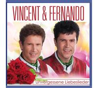 VINCENT & FERNANDO - UNVERGESSENE LIEBESLIEDER