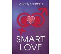 Vincent Fudge Smart Love (Tascabile)