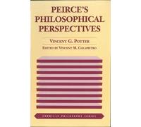 Vincent G. Potter Peirce's Philosophical Perspectives (Copertina rigida)