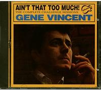 Vincent,Gene - Ain'T That Too Much-Complete Challenge Sessions