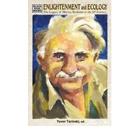 Vincent Gerber Enlightenment and Ecology - The Legacy of Murray Boo (Tascabile)