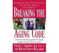 Vincent Giampapa Miryan Ehrlich William Breaking the Aging C (Copertina rigida)