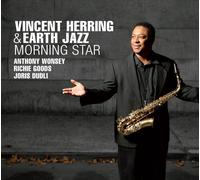 Vincent Herring & Earth Jazz Morning star (CD) Album