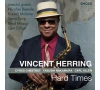 Vincent Herring Hard Times (CD) Album
