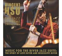 Vincent Hsu Music For The River Jazz Suite (CD)