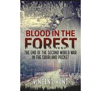 Vincent Hunt Blood in the Forest (Tascabile)